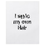 I style my own Hair. Black and White. flyers