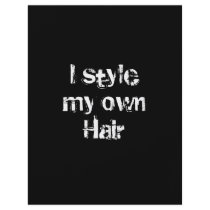 I style my own Hair. Black and White.