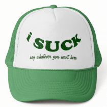 i suck  Hat