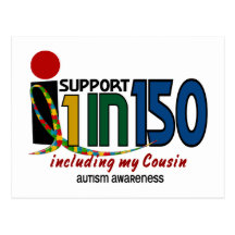 I Support 1 In 150 & My Cousin AUTISM AWARENESS Postcard