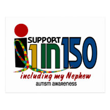 I Support 1 In 150 & My Nephew AUTISM AWARENESS Postcards