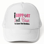I Support 2nd Base To Save The Boobies hats