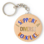 I Support a Diverse Workplace Keychain