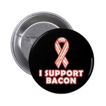 I Support Bacon Pins