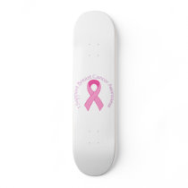 I Support Breast Cancer Awareness Skateboard Decks