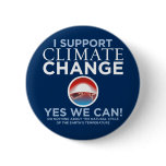 I Support Climate Change - Obama Parody Button
