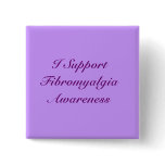 I Support Fibromyalgia Awareness Button