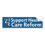 I Support Health Care Reform Bumper Stickers