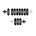 I support Joe t-shirts