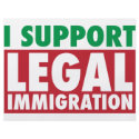 I Support Legal Immigration flyers