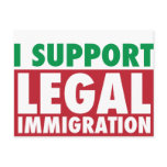 I Support Legal Immigration postcards