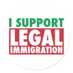 I Support Legal Immigration stickers