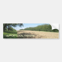 I SUPPORT LOCAL FARMERS! BUMPER STICKER