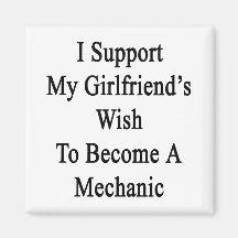 I Support My Girlfriend's Wish To Become A Mechani Magnet