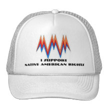 I SUPPORT NATIVE AMERICAN RIGHTS CAPS MESH HAT