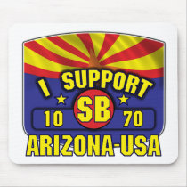 I Support SB1070 - Arizona USA Mousepad