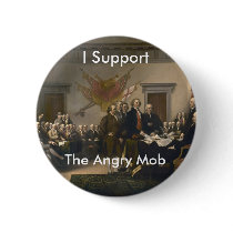 I Support the Angry Mob Pins