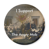 I Support the Angry Mob Magnet