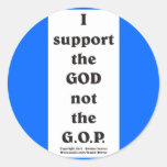 I support the GOD... Round Sticker