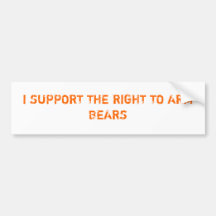 I SUPPORT THE RIGHT TO ARM BEARS BUMPER STICKER