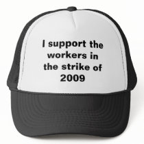 I support the workers in the strike of 2009 mesh hat