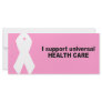 I support universal health care personalized rack card