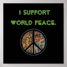 I support World Peace Posters