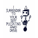 I Surrender to Your Hard Drive t-shirts