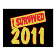 I SURVIVED 2011 POST CARDS