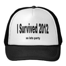 "I Survived 2012" Hat."