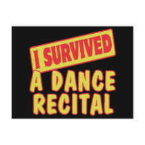 I SURVIVED A DANCE RECITAL POST CARDS