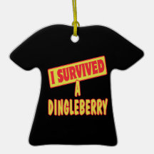 I SURVIVED A DINGLEBERRY ORNAMENTS