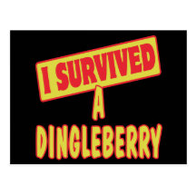 I SURVIVED A DINGLEBERRY POSTCARD