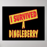 I SURVIVED A DINGLEBERRY PRINT