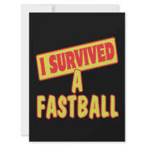 I SURVIVED A FASTBALL INVITATIONS