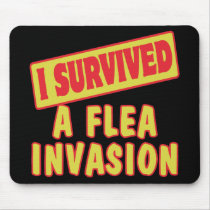 I SURVIVED A FLEA INVASION MOUSEPADS