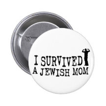 I Survived a Jewish mom - Jew humour Pinback Buttons