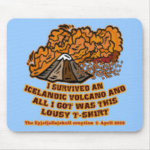 I Survived an Icelandic Volcano Tshirts and Mugs Mouse Pad