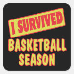 I SURVIVED BASKETBALL SEASON SQUARE STICKER