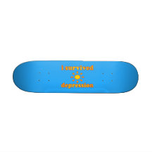 I Survived Depression Mental Health Happiness Skate Deck