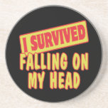 I SURVIVED FALLING ON MY HEAD COASTERS