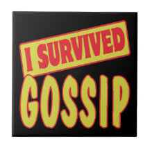 I SURVIVED GOSSIP CERAMIC TILES