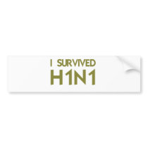 I Survived H1N1 Bumper Stickers