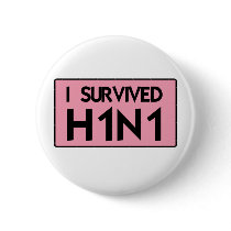 I Survived H1N1 Buttons