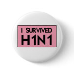I Survived H1N1 buttons