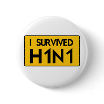 I Survived H1N1 Buttons