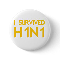I Survived H1N1 Pin