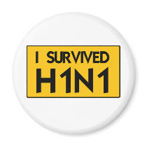 I Survived H1N1 Refrigerator Magnet