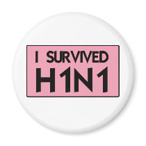 I Survived H1N1 Fridge Magnets