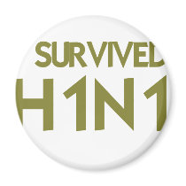 I Survived H1N1 Magnet